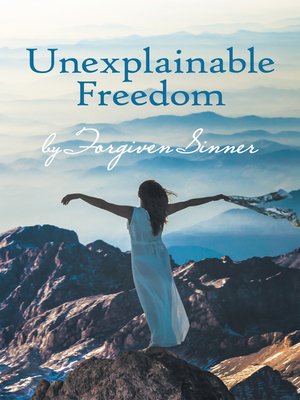 cover image of Unexplainable Freedom